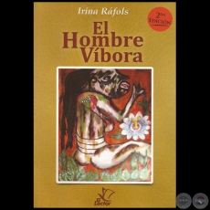 EL HOMBRE VBORA - 2 DA. EDICIN - Autora: IRINA RFOLS - Ao: 2017